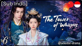 [Sub Indo] The Tower of Whispers – Eps. 06 (2025)