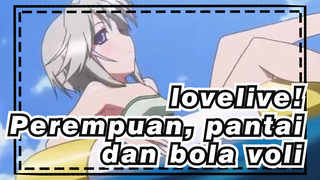 lovelive!|Perempuan, pantai dan bola voli [SuperS]AMV