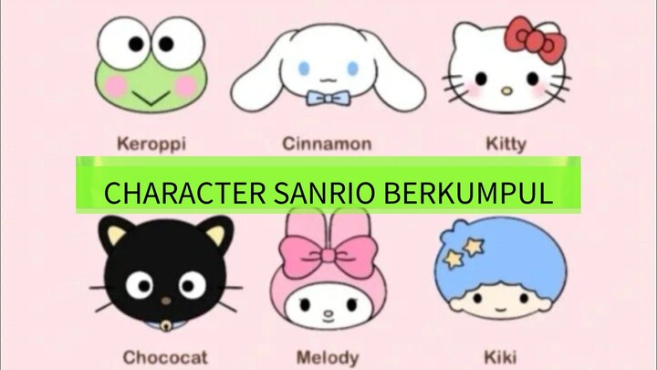 CHARACTER SANRIO BERKUMPUL