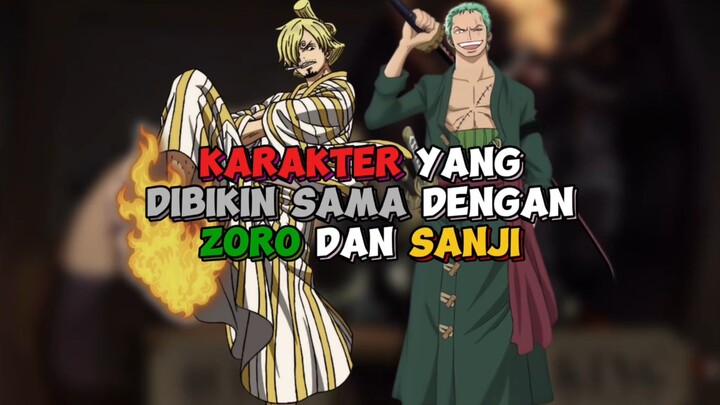 Karakter Yang Di Bikin Sama Dengan Zoro Dan Sanji !!!