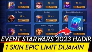 EVENT MLBB X STARWARS HADIR LAGI 2023 DIJAMIN DAPAT SKIN EPIC LIMITED BEBAS PILIH 30 TIKET 2 RONDE