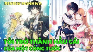 TÔI TRỞ THÀNH HẦU GÁI CỦA MỘT CÔNG TƯỚC | Review Truyện Tranh | Bảo Ngọc Suri