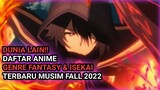 FANTASY & ISEKAI MUSIM INI!! Daftar Anime Musim Fall 2022