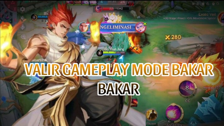 VALIR GAMEPLAY MODE BAKAR BAKAR