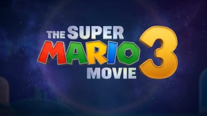 SUPER MARIO BROSS MOVIE 3