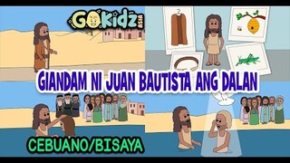 "GIANDAM NI JUAN BAUTISTA ANG DALAN" | Ceuano| Bisaya Version
