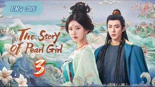 The Story of Pearl Girl EP3