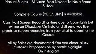 Manuel Suarez Course AI Ninjas-From Novice To Ninja Brand Builder download