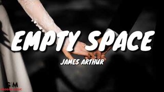 James Arthur - Empty Space (Lyrics)