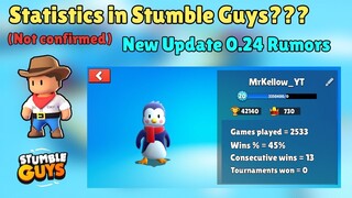 Statistics in Stumble Guys? | New Update 0.24 Rumors