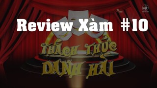 Review Xàm #10: Thách Thức Danh Hài