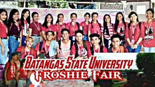 Batangas State University|Froshie Fair 2019| Montage | BSIT💕💕