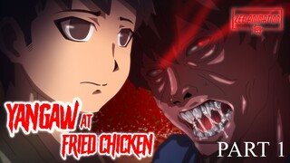 YANGGAW AT FRIED CHICKEN - part 1 | ASWANG ANIMATED HORROR STORIES