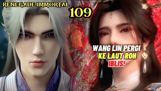 Terbaru renegade immortal episode 109 | wang lin pergi ke laut roh iblis