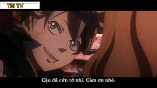 Black Clover Tập 30 - Cảm ơn nhé