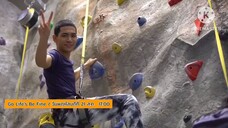 Go Life's Be Fine 'โบ๊ท - ยุทธ' ไปทำภารกิจปีนหน้าผา ที่ RQ SPORT วันพฤหัสบดีที่ 21 ส.ค. เวลา 17.00 น