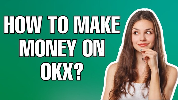 HOW TO MAKE MONEY ON OKX? PAANO KUMITA NG PERA SA OKX?