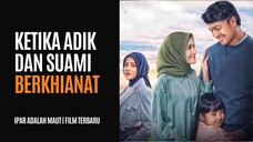 FULL IPAR ADALAH MAUT | DITUSUK DARI BELAKANG OLEH ADIK KANDUNGKU