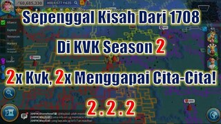 Sepenggal Kisah Dari 1708 KVK Season 2! 2x KVK, 2x Menggapai Cita-Cita! Rise of Kingdoms Indonesia