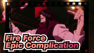 Fire Force|【2.11~12】Epic Complication