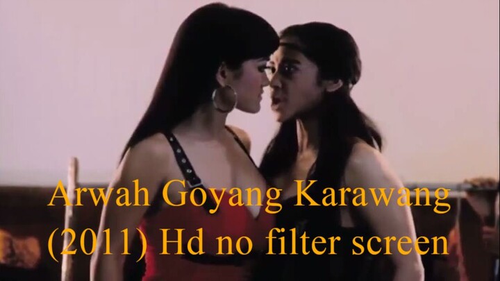 Arwah Goyang Karawang (2011) Hd no filter screen