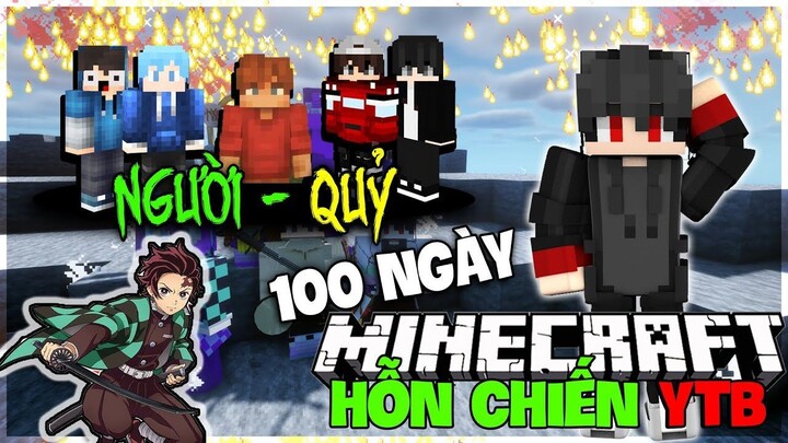 KiraMC Tóm Tắt 100 Ngày Minecraft Sinh Tồn Nhưng Người - Quỷ Hỗn Chiến !! Hỗn Chiến YTB