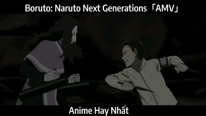 Boruto: Naruto Next Generations「AMV」Hay Nhất