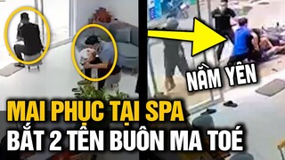 Như đoán trước tình huống, 2 anh CÔNG AN đang đi LÀM ĐẸP tại Spa bất ngờ ĐÁNH ÚP đối tượng