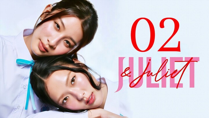 🇹🇭EP. 2 JULIET & JULIET (2026) | ENG SUB | GL/Drama/Youth