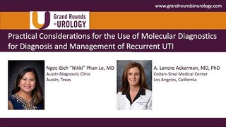 Considerations for the Use of Molecular Diagnostics for Diagnosis and Management of Recurrent UTIs