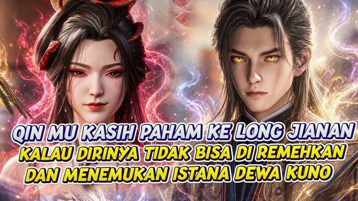 QIN MU MENEMUKAN RERUNTUHAN KUIL DEWA KUNO  -  TOHG  -  EPS 104