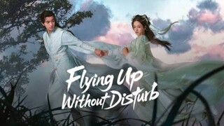 Flying Up Without Disturb (2025) Episode 1 Subtitle Indonesia