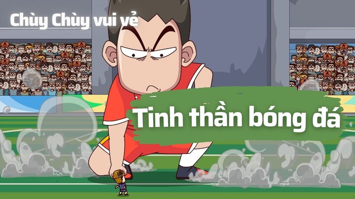 Tinh thần bóng đá của Chùy Chùy