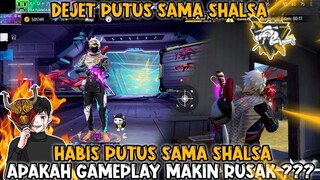 DEJET PUTUS SAMA SHALSA 🙃#dejetff #freefire