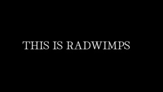 This Is RADWIMPS!!!! 🔥🔥