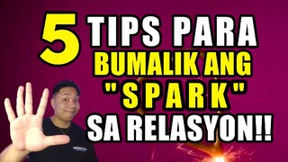 PANATILIIN ANG SPARK SA RELASYON NYO!