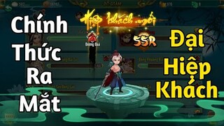 Đại Hiệp Khách - Game kiếm hiệp do người Việt phát triển Chính Thức Ra Mắt