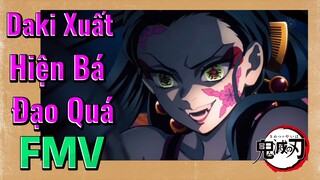 [Thanh Gươm Diệt Quỷ] FMV | Daki Xuất Hiện Bá Đạo Quá