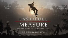 The Last Full Measure (2019) วีรบุรุษโลกไม่จำ พากย์ไทย