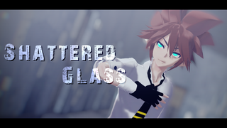 【凹凸世界MMD】-Shattered Glass-『安迷修』