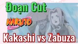 [Naruto] Đoạn Cut | Kakashi vs Zabuza