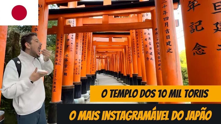 O templo dos 10.000 Toriis! Exploramos Fushimi Inari, o mais fotogênico [+ Kiyom