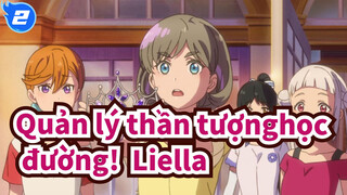 [Quản lý thần tượng học đường!] Liella!--- Nếu tình yêu là như thế này đây_2