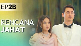 MENIKAHI JADI YANG KEDUA EPISODE 2B