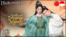 [Sub Indo] Her Phoenix Majesty – Eps. 18 (2025)