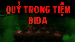 TẬP 654 . QUỶ TRONG TIỆM BIDA