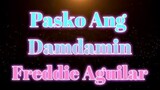 PASKO A NG DAMDAMIN (by-freddie Aguilar)karaoke version