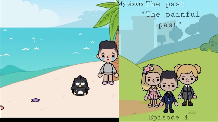 My sisters : The past -  Episode 4