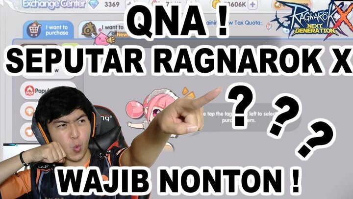 QnA Seputar Ragnarok X Next Generation !