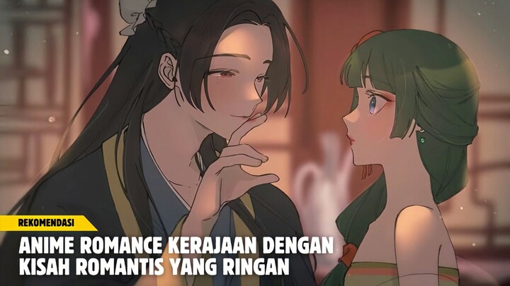 Rekomendasi anime romance kerajaan dengan kisah romantis yang ringan